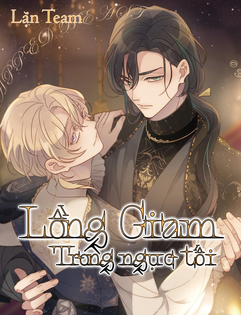 Lồng Giam Trong Ngục Tối Chapter 34 - Next Chapter 35 - NGOẠI TRUYỆN