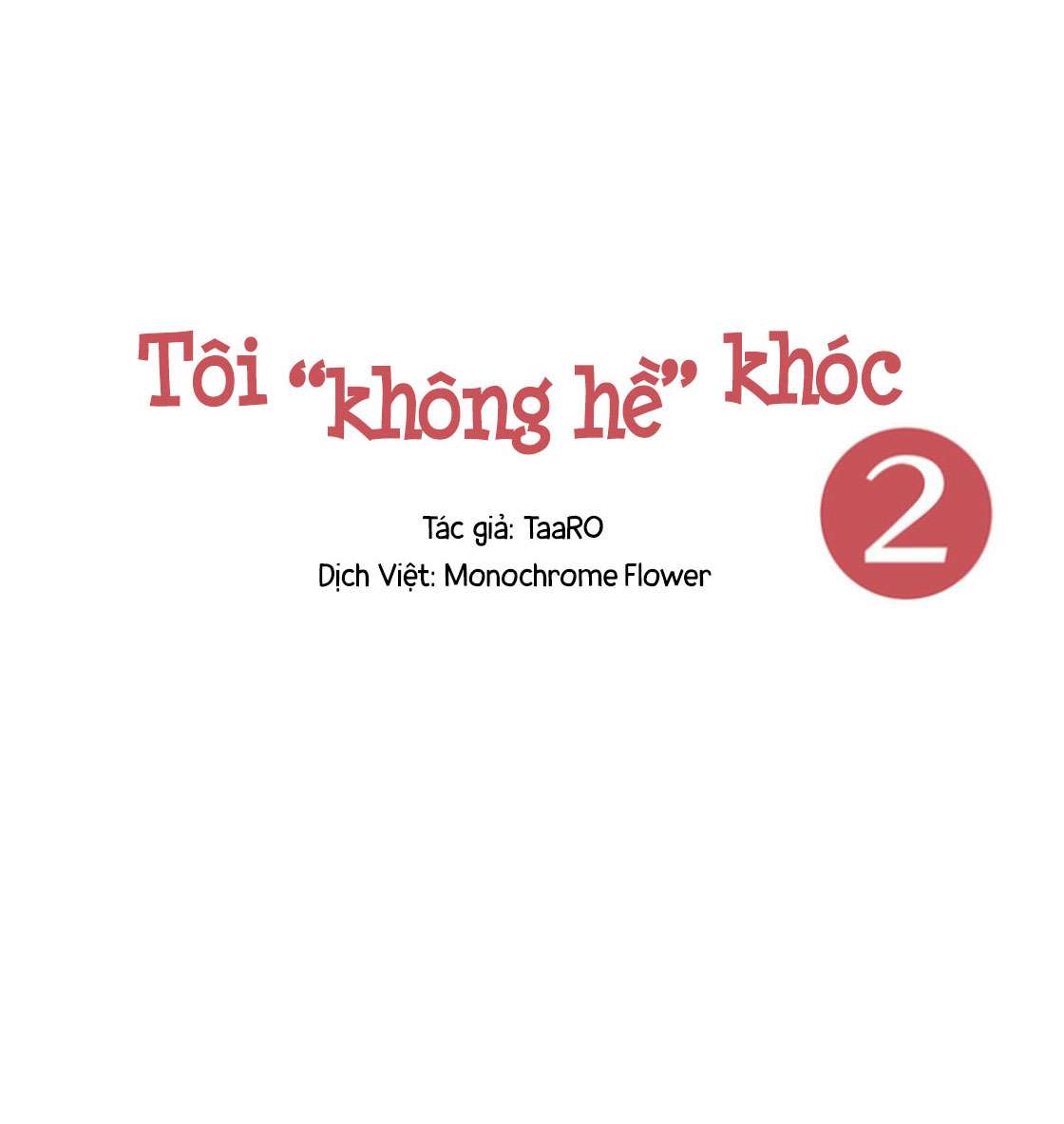 Tôi "không hề" khóc Chapter 5 (phần 2) - Next Chapter 6 (phần 2)